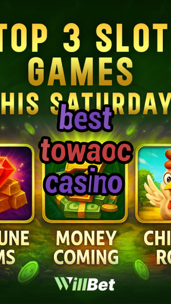 best towaoc casino-buildcasinogames.igamblingorder.com